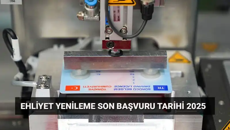 Ehliyet Yenileme Süreci: Son Günleri Kaçırmayın!