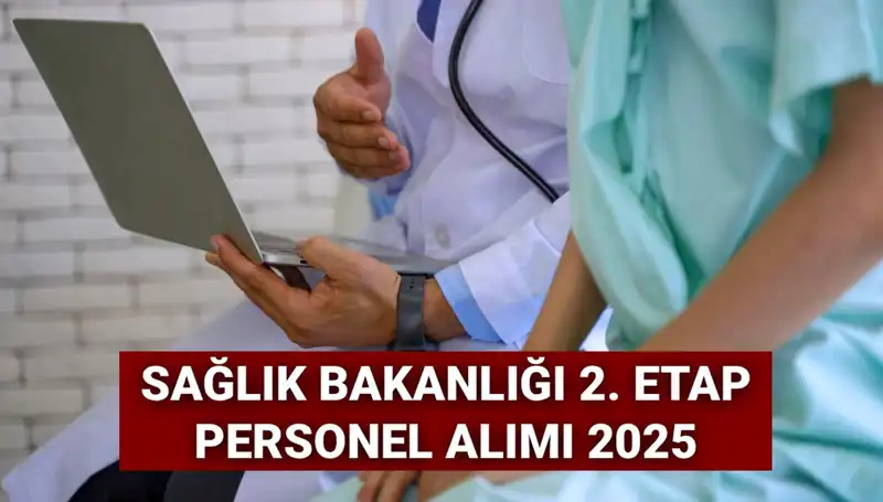 Sağlık Bakanlığı 2025'te 18 Bin Personel Alımı Yapacak mı?