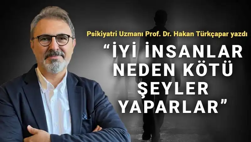 İyi İnsanlar Neden Kötü Şeyler Yapıyor? Kahraman Olmak Üzerine Düşünceler