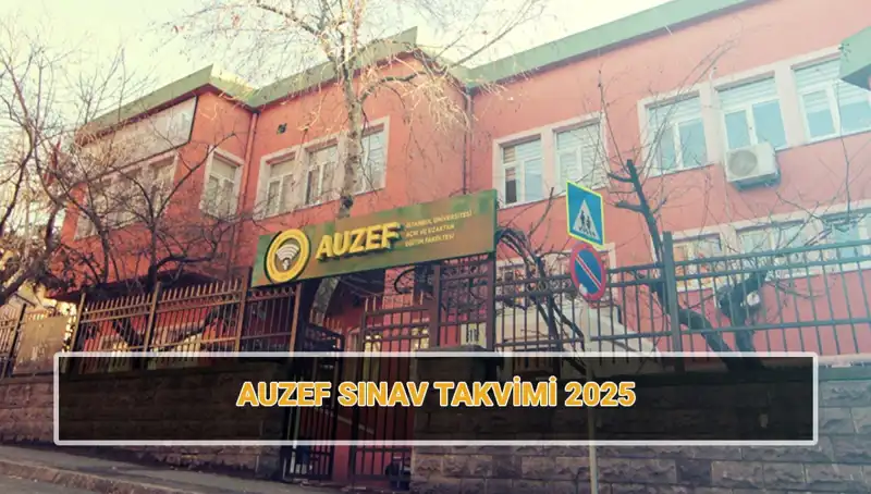 İstanbul Üniversitesi AUZEF Sınav Takviminde Değişiklikler: Bahar Dönemi Vize Sınavı Ne Zaman?